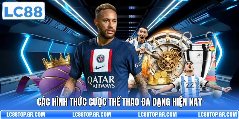 Các hình thức cược thể thao đa dạng hiện nay